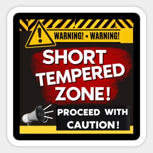 Short Tempered Zone Sticker